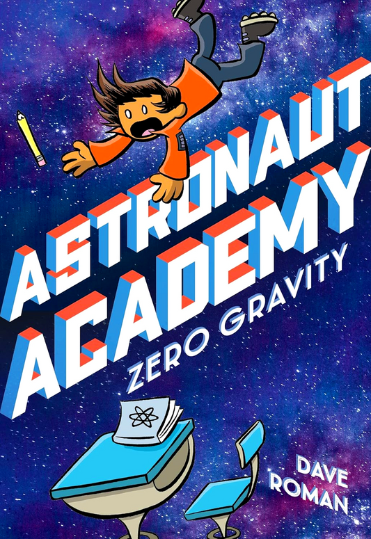 Astronaut Academy: Zero Gravity (Volume 1)
