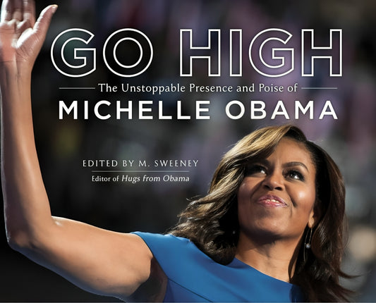 Go High: The Unstoppable Presence And Poise Of Michelle Obama