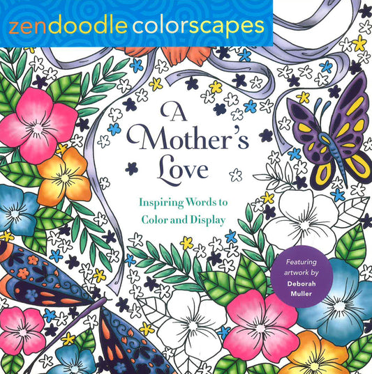 Zendoodle Colorscapes: A Mother'S Love