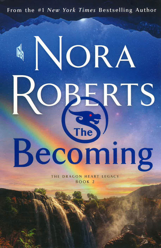 The Becoming: The Dragon Heart Legacy, Book 2