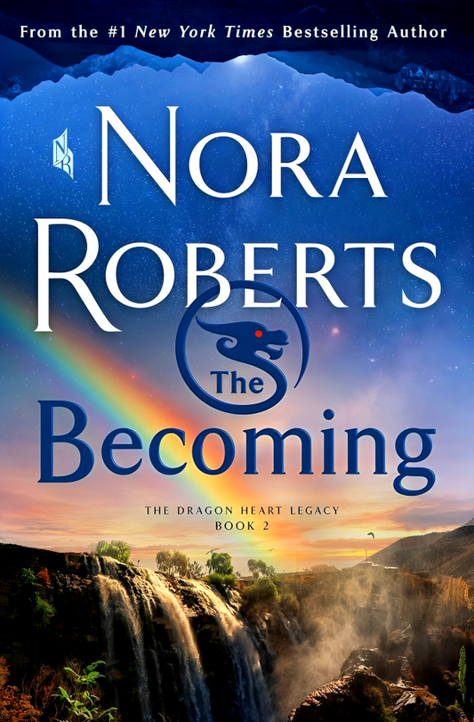 The Becoming: The Dragon Heart Legacy, Book 2