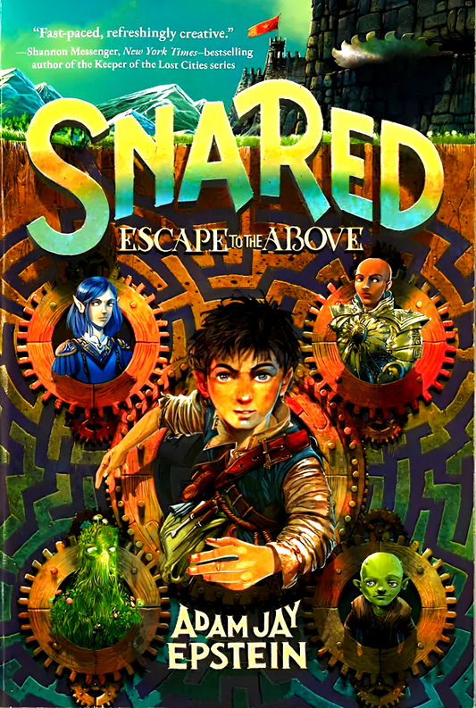Snared: Escape To The Above (Wily Snare, Bk. 1)