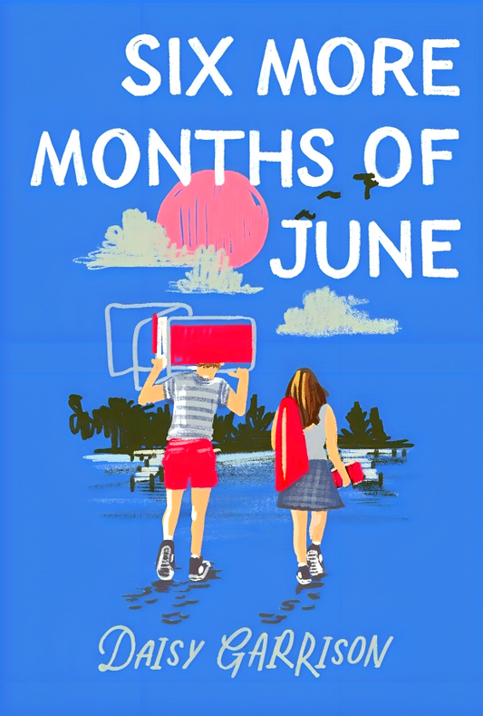 Six More Months Of June