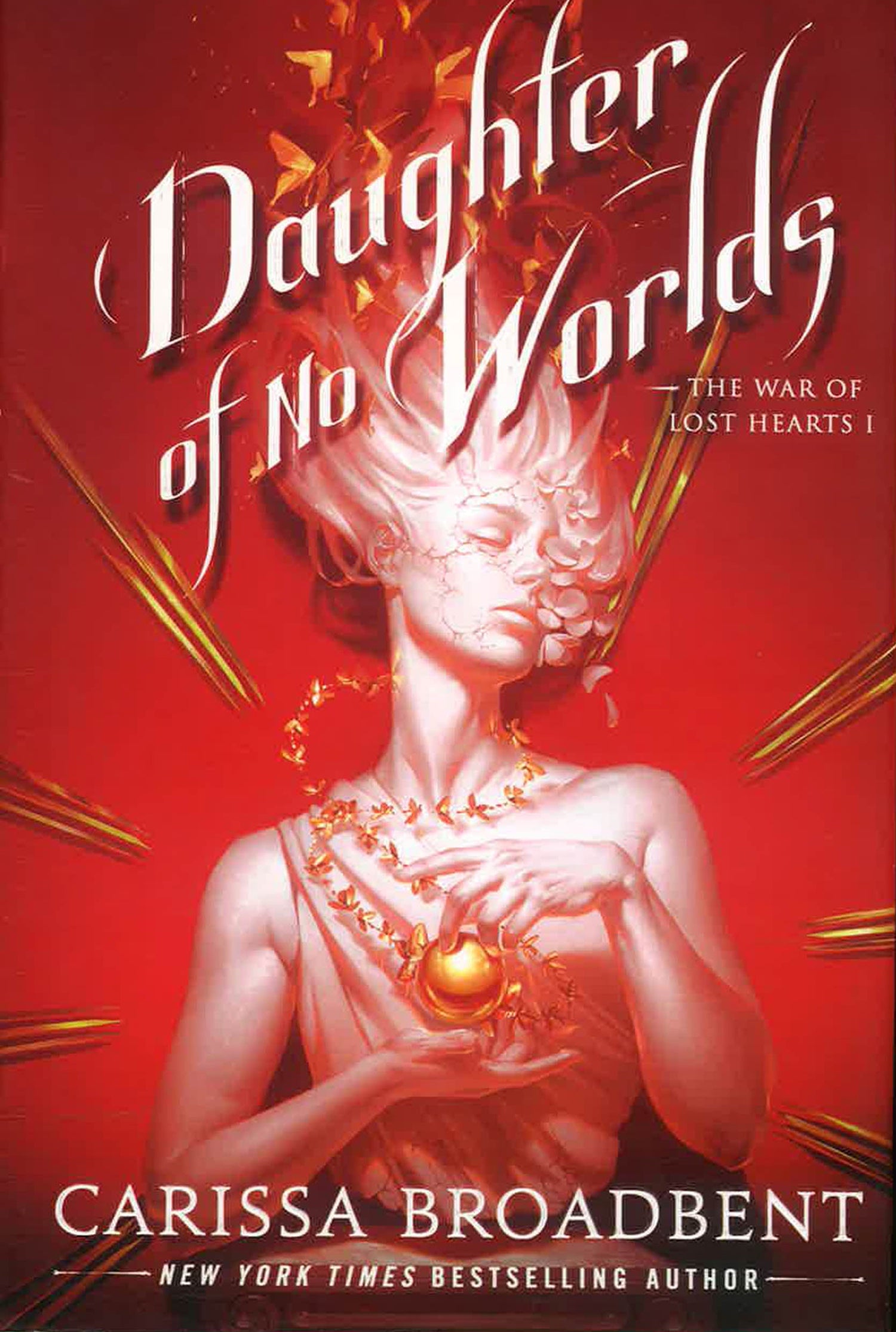 The War Of Lost Hearts #1: Daughter Of No Worlds by Carissa Broadbent – book cover