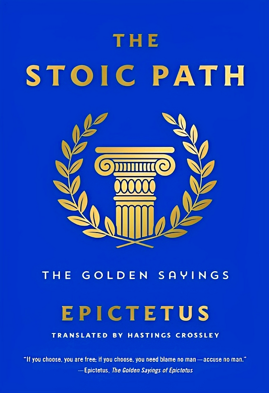 The Stoic Path: The Golden Sayings (Essential Pocket Classics)