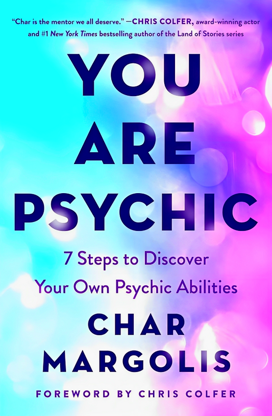 You Are Psychic: 7 Steps To Discover Your Own Psychic Abilities