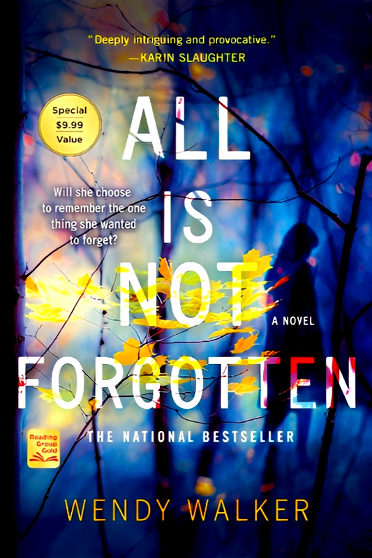 All Is Not Forgotten: A Novel