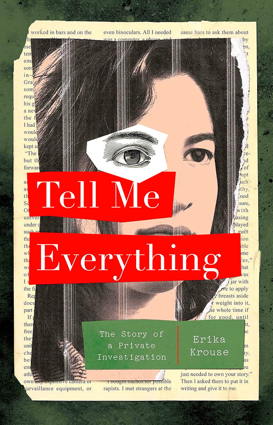Tell Me Everything: The Story Of Private Investigation