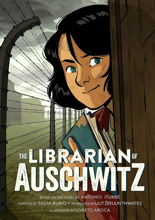 The Librarian Of Auschwitz: The Graphic Novel