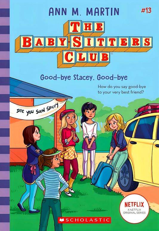 The Baby-Sitters Club: Good-Bye Stacey, Good-Bye