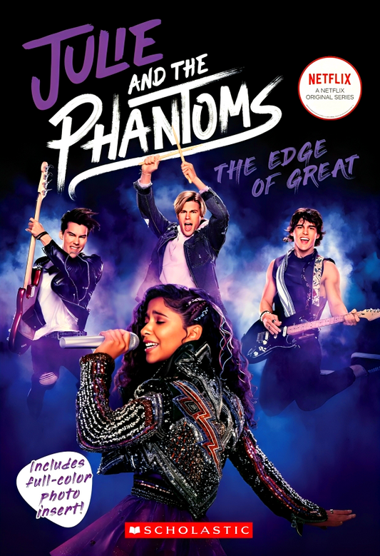 The Edge Of Great (Julie And The Phantoms, Season One Novelization)
