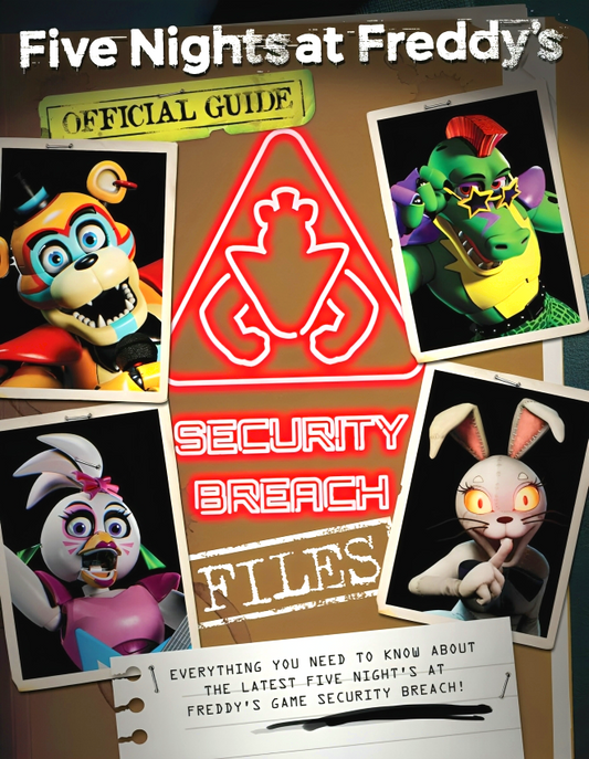 The Security Breach Files (Five Nights At Freddy's)