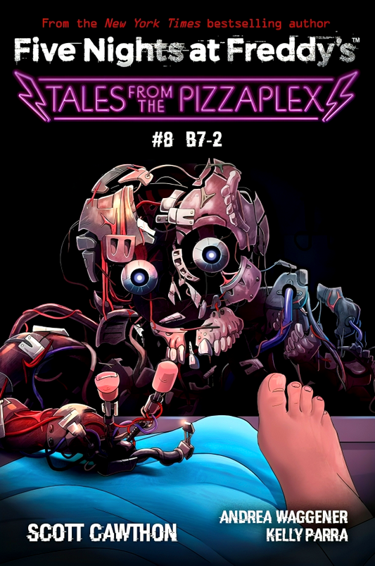 Five Nights At Freddy's: Tales From The Pizzaplex #8: B7-2