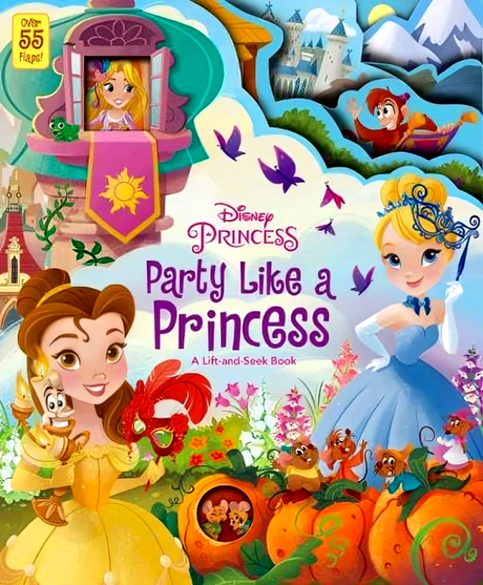 Disney Princess Party Like A Princess: A Lift-And-Seek Book