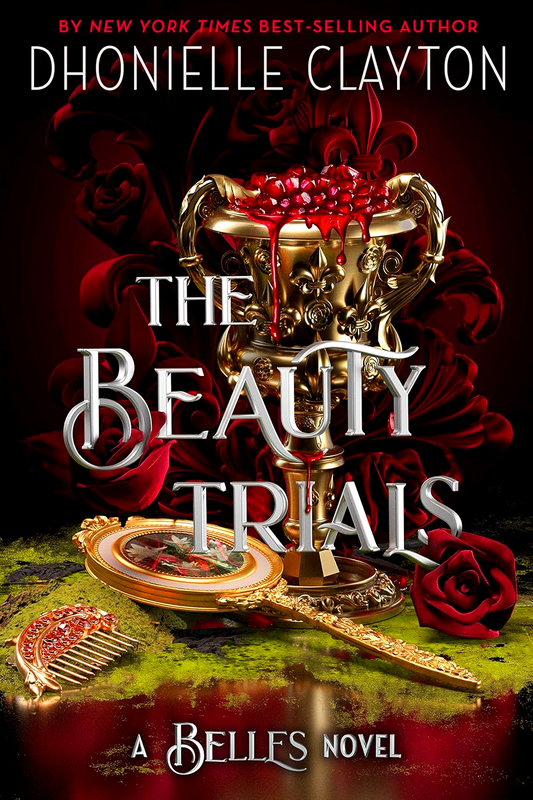 The Beauty Trials - A Belles Novel