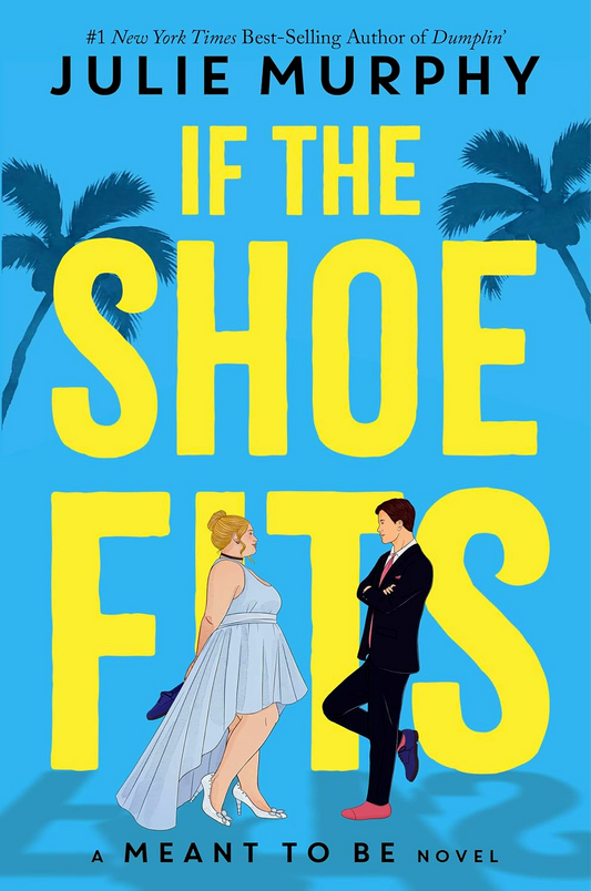 Meant To Be #1: If The Shoe Fits