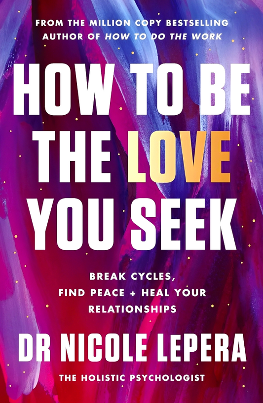 How To Be The Lov You Seek