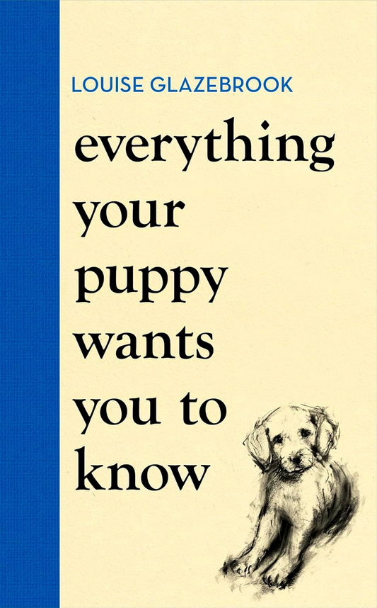Everything Your Puppy Wants You To Know