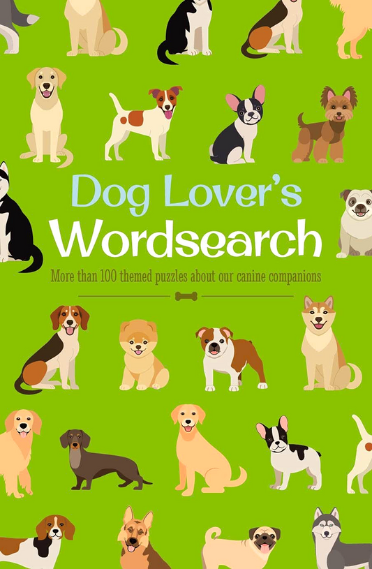 Dog Lover's Wordsearch: More than 100 Themed Puzzles about our Canine Companions (Animal Lover's Wordsearch)