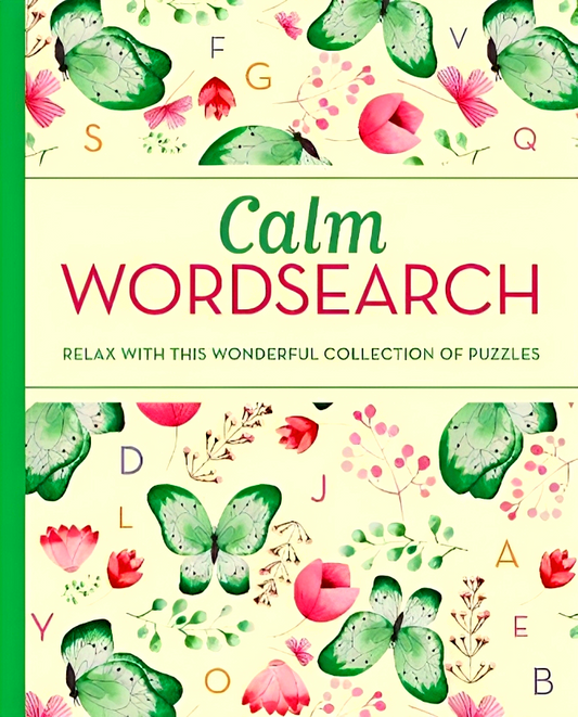 Calm Wordsearch: Relax with this Wonderful Collection of Puzzles