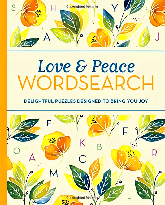 Love and Peace Wordsearch: Delightful Puzzles Designed to Bring You Joy