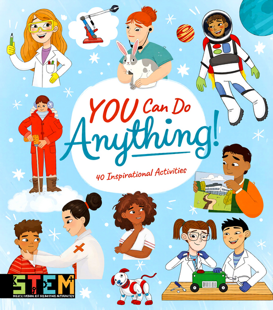 You Can Do Anything!: 40 Inspirational Activities