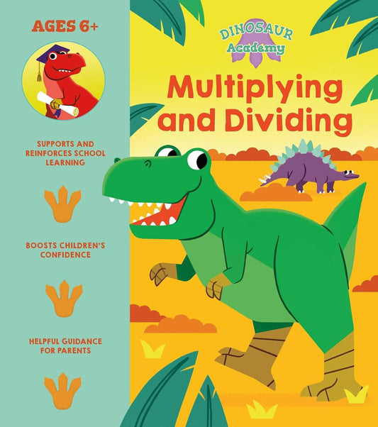 Dinosaur Academy: Multiplying And Dividing