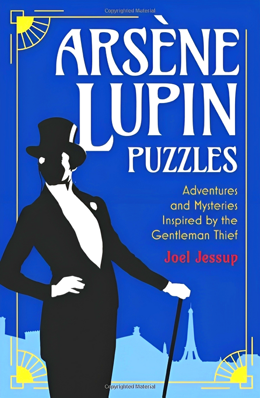Arsène Lupin Puzzles: Adventures and Mysteries Inspired by the Gentleman Thief