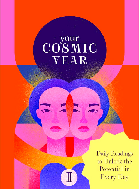 Your Cosmic Year: Daily Readings to Unlock the Potential in Every Day
