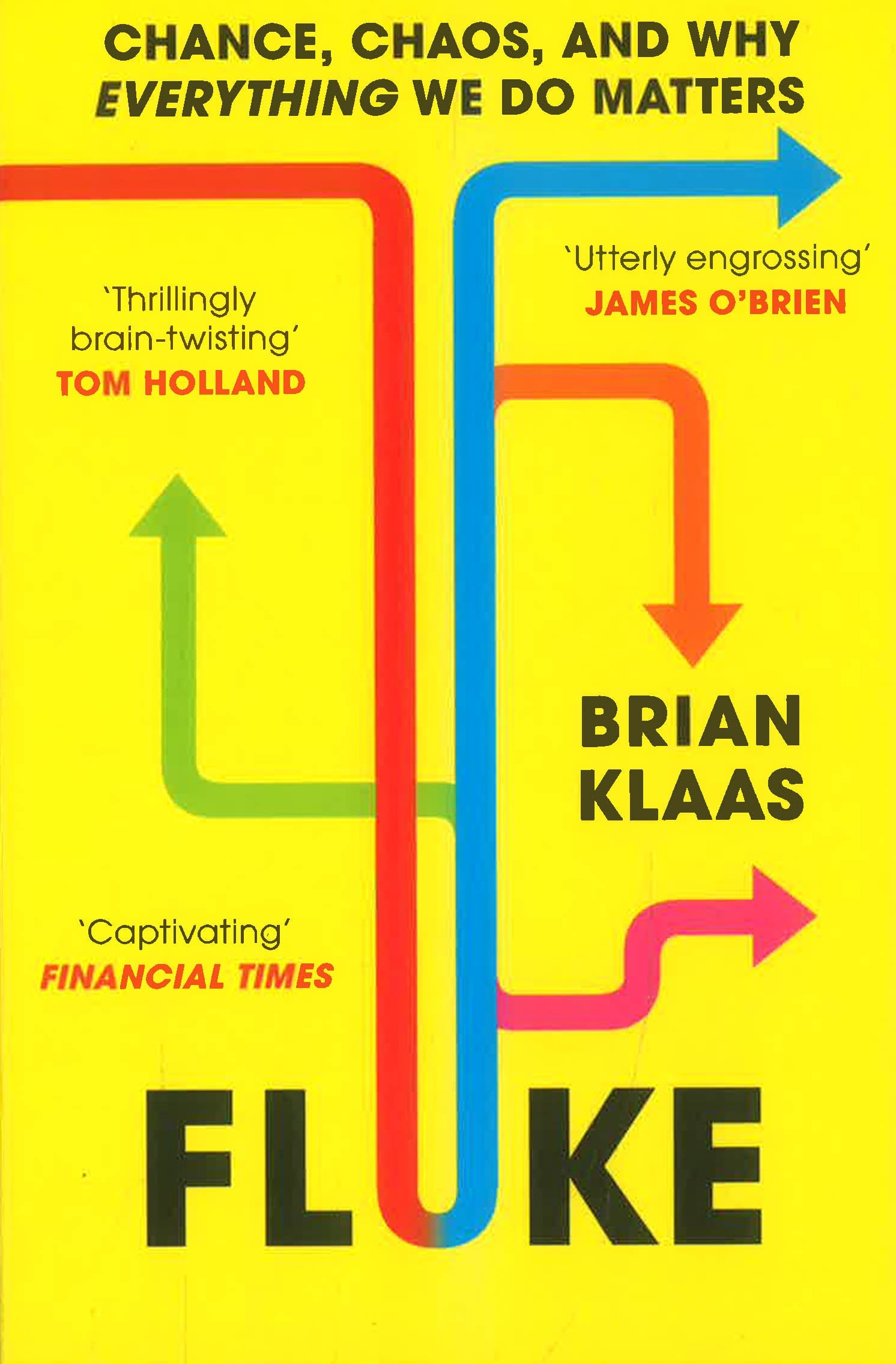 Fluke: Chance, Chaos, and Why Everything We Do Matters by Brian Klaas – book cover
