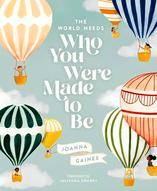 The World Needs Who You Were Made To Be