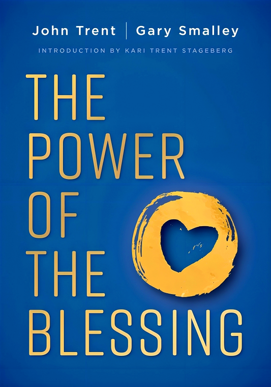 The Power Of The Blessing: 5 Keys To Improving Your Relationships