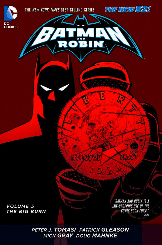 Batman And Robin Vol. 5: The Big Burn (The New 52)