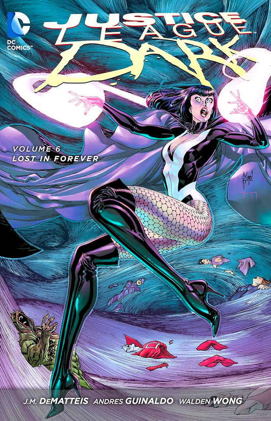 Justice League Dark Vol. 6: Lost In Forever (The New 52)