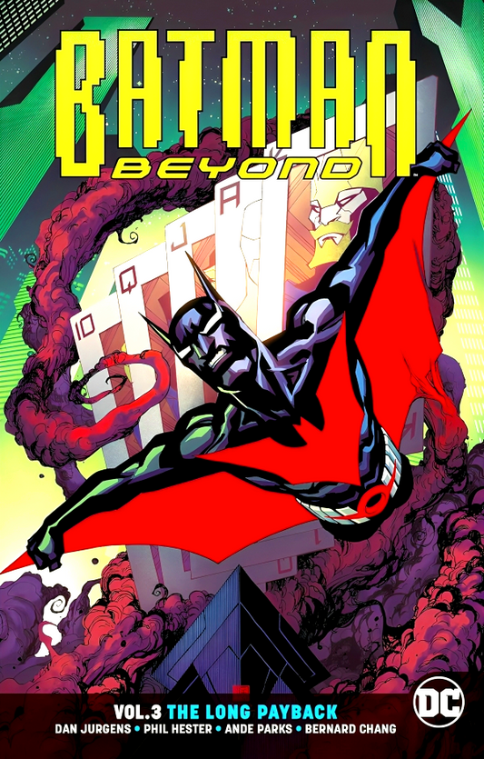 Batman Beyond Vol. 3: The Long Payback