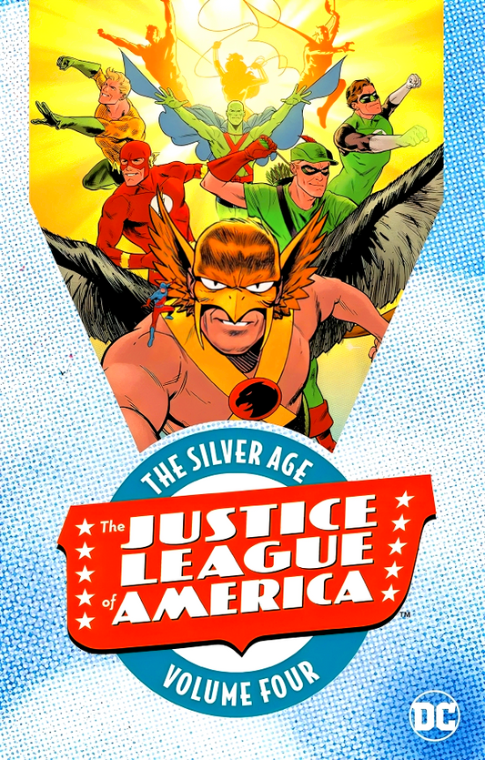Justice League Of America: The Silver Age Vol. 4