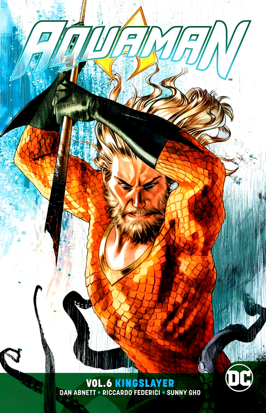 Aquaman Vol. 6: Kingslayer