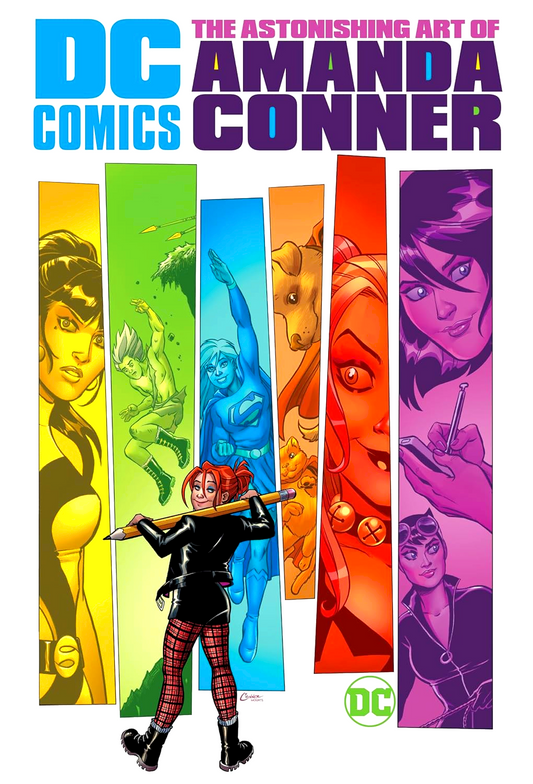 Dc Comics: The Astonishing Art Of Amanda Conner