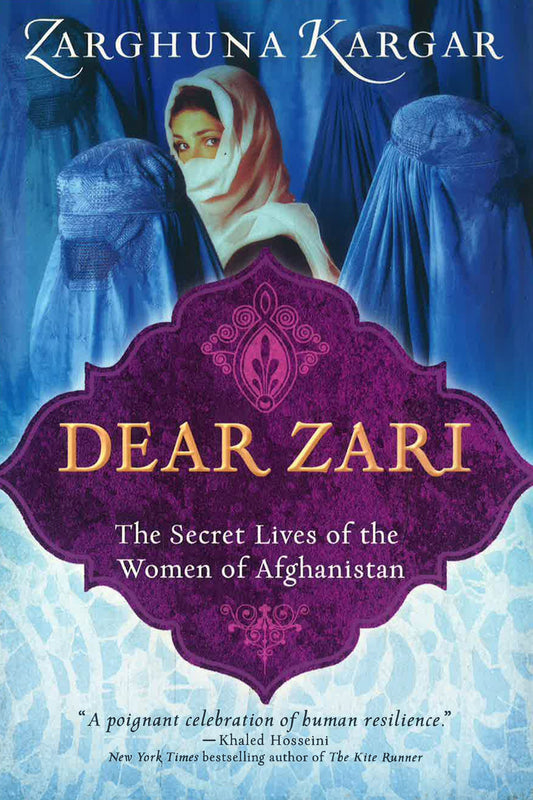 Dear Zari: The Secret Lives Of The Women Of Afghanistan