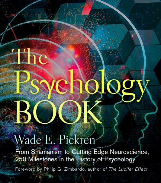 The Psychology Book - 250 Milestones In The History Of Psychology