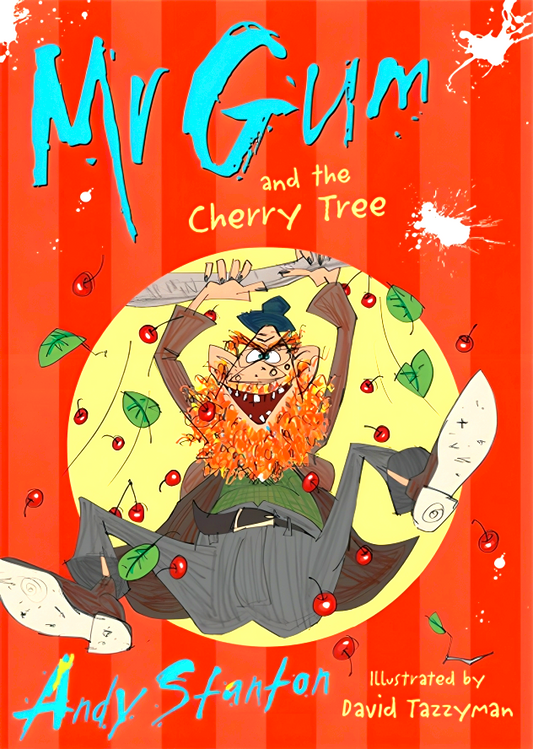 Mr Gum and the Cherry Tree