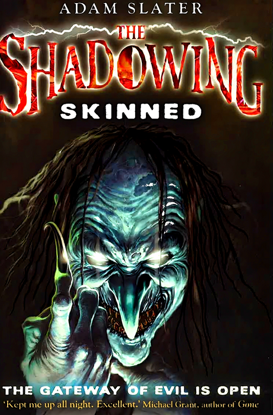 The Shadowing: Skinned