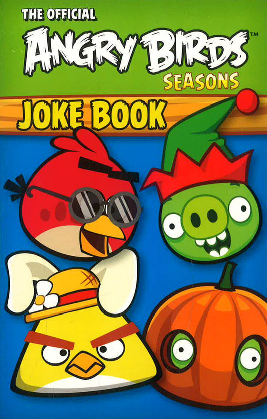 The Official Angry Birds Seasons Joke Book