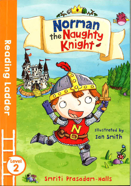 Norman The Naughty Knight (Reading Ladder Level 2)