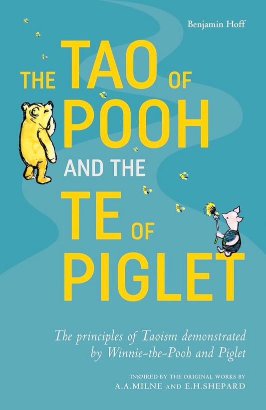 The Tao Of Pooh & The Te Of Piglet