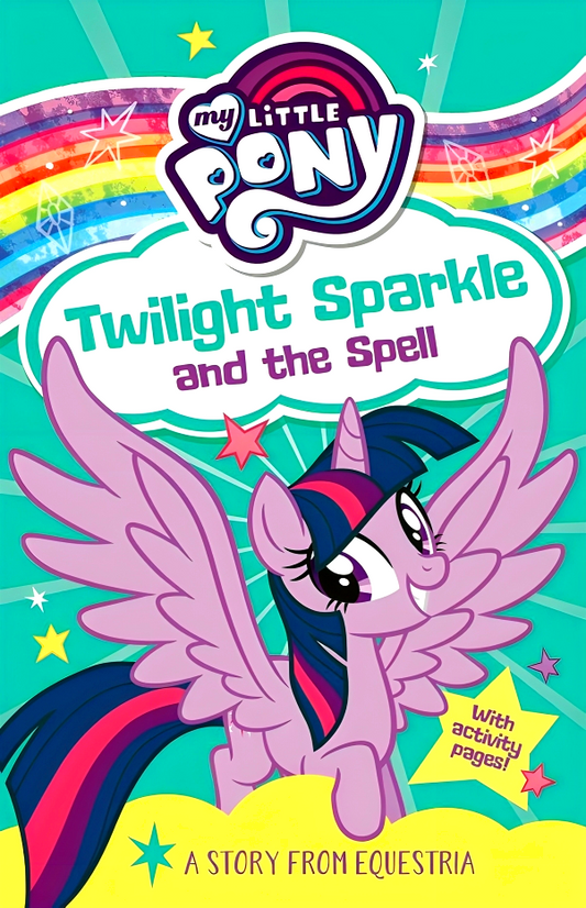 My Little Pony: Twilight Sparkle And The Spell