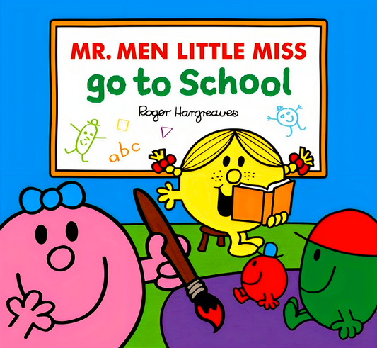 Mr. Men Little Miss Go To School