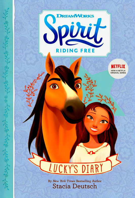 Spirit Riding Free - Lucky's Diary