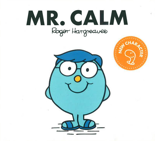 Mr. Calm