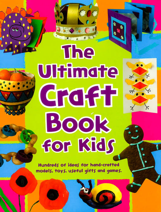 The Ultimate Craft Book For Kids